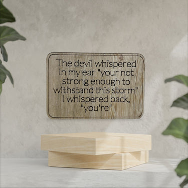 Wooden Sarcastic Fridge Magnet - The devil whispered - Unicorn Fart Productions